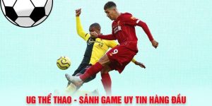Giới Thiệu Sảnh UG – Địa Chỉ Cá Cược Lý Tưởng Cho Cược Thủ